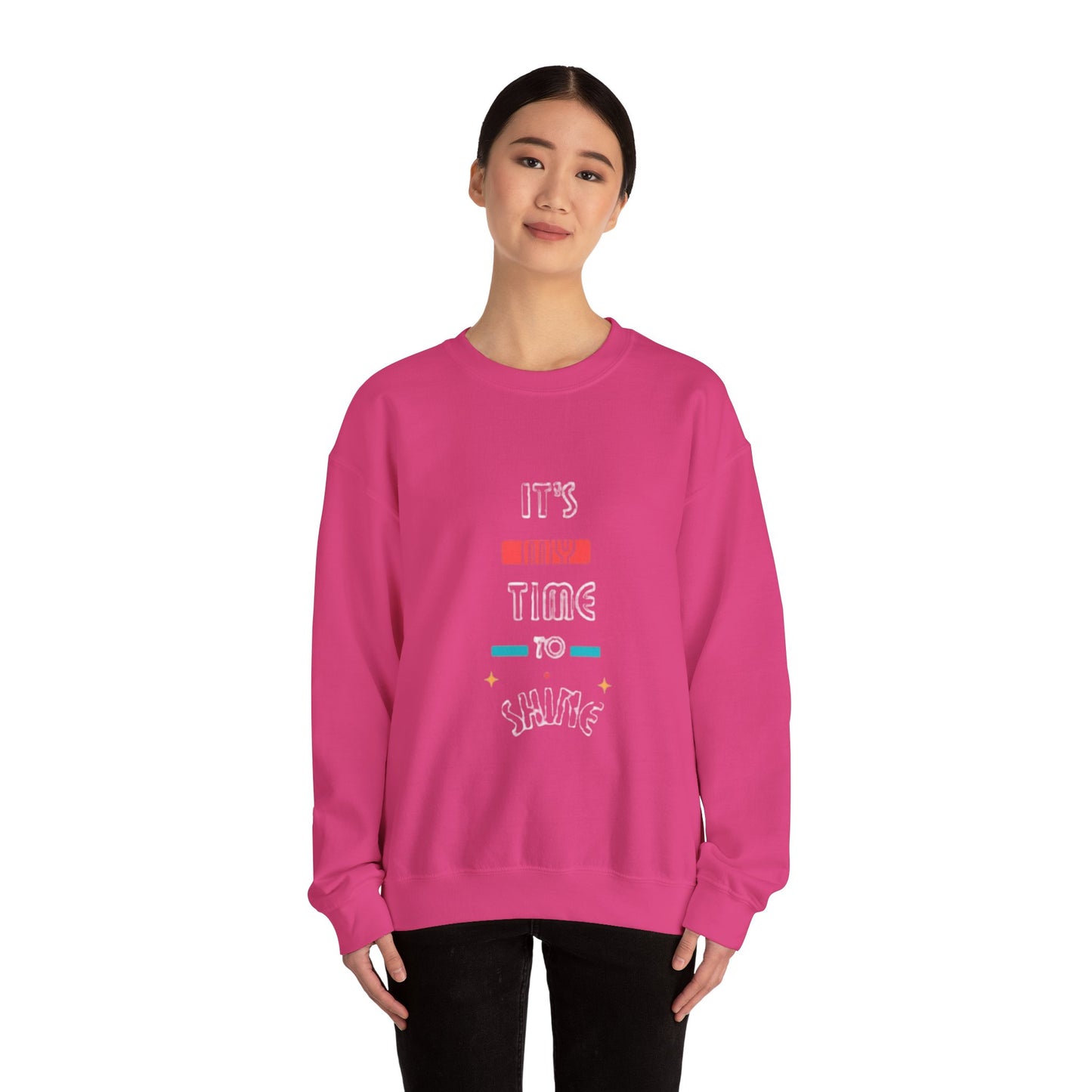 Positivity Crewneck Sweatshirt - It's My Time to Shine