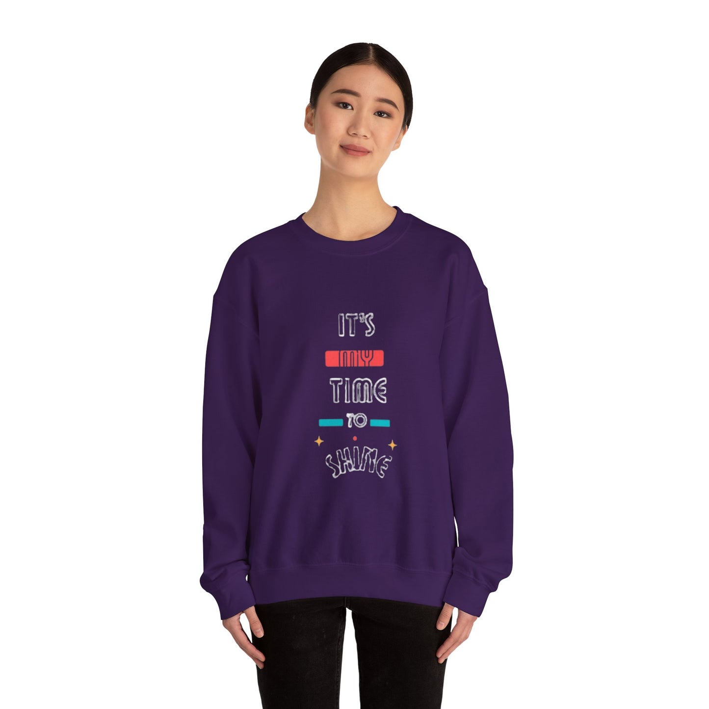 Positivity Crewneck Sweatshirt - It's My Time to Shine