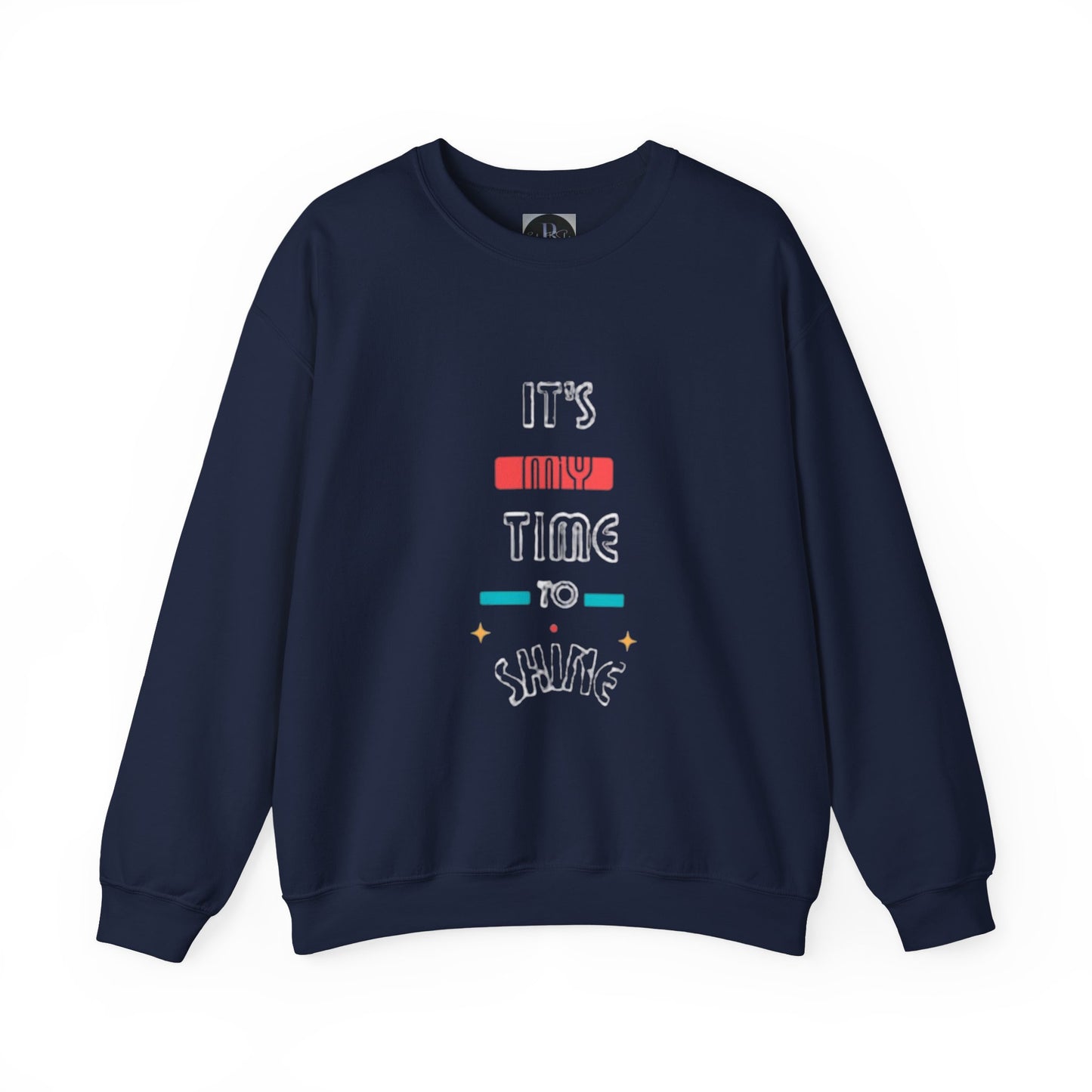 Positivity Crewneck Sweatshirt - It's My Time to Shine