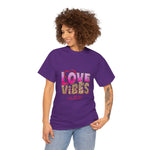 Love Vibes Unisex Heavy Cotton Tee
