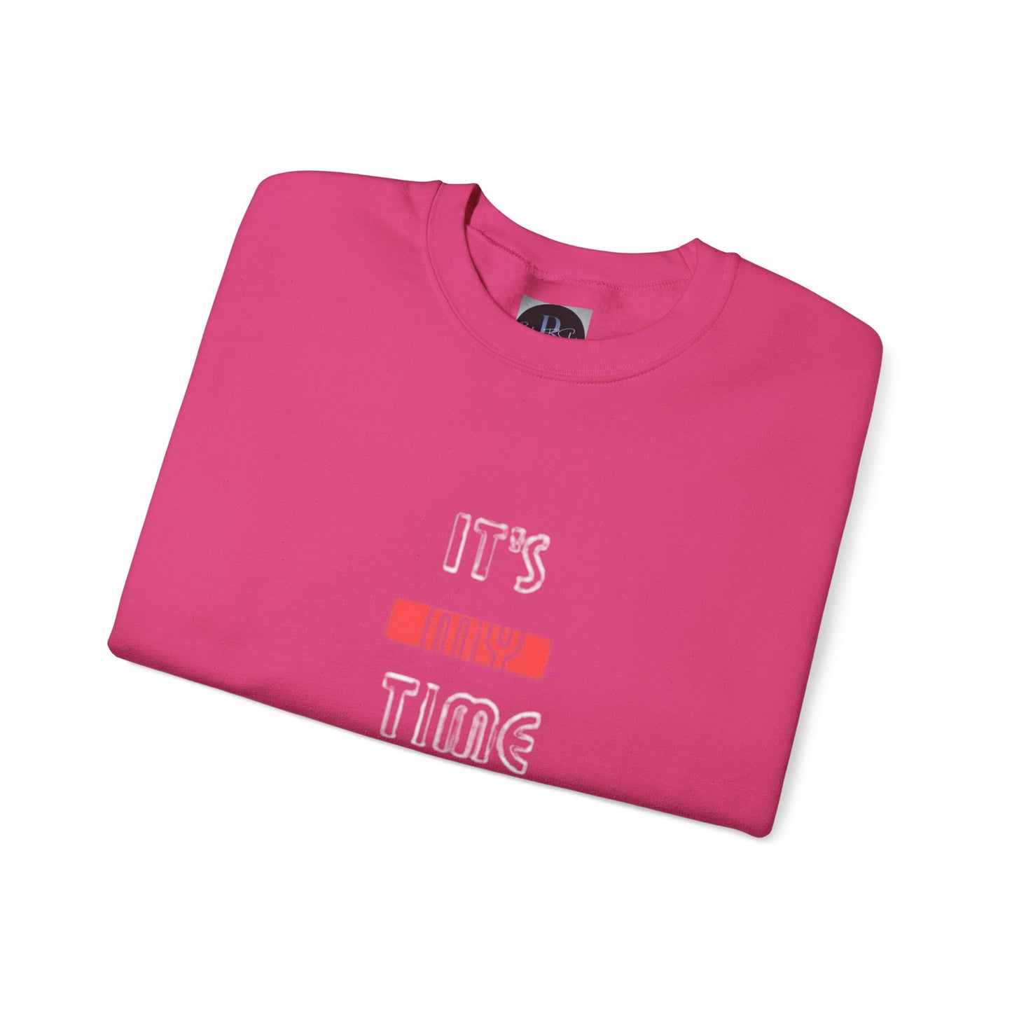 Positivity Crewneck Sweatshirt - It's My Time to Shine