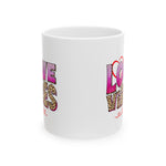 Love Vibes Ceramic Mug 11oz & 15 oz