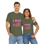 Love Vibes Unisex Heavy Cotton Tee