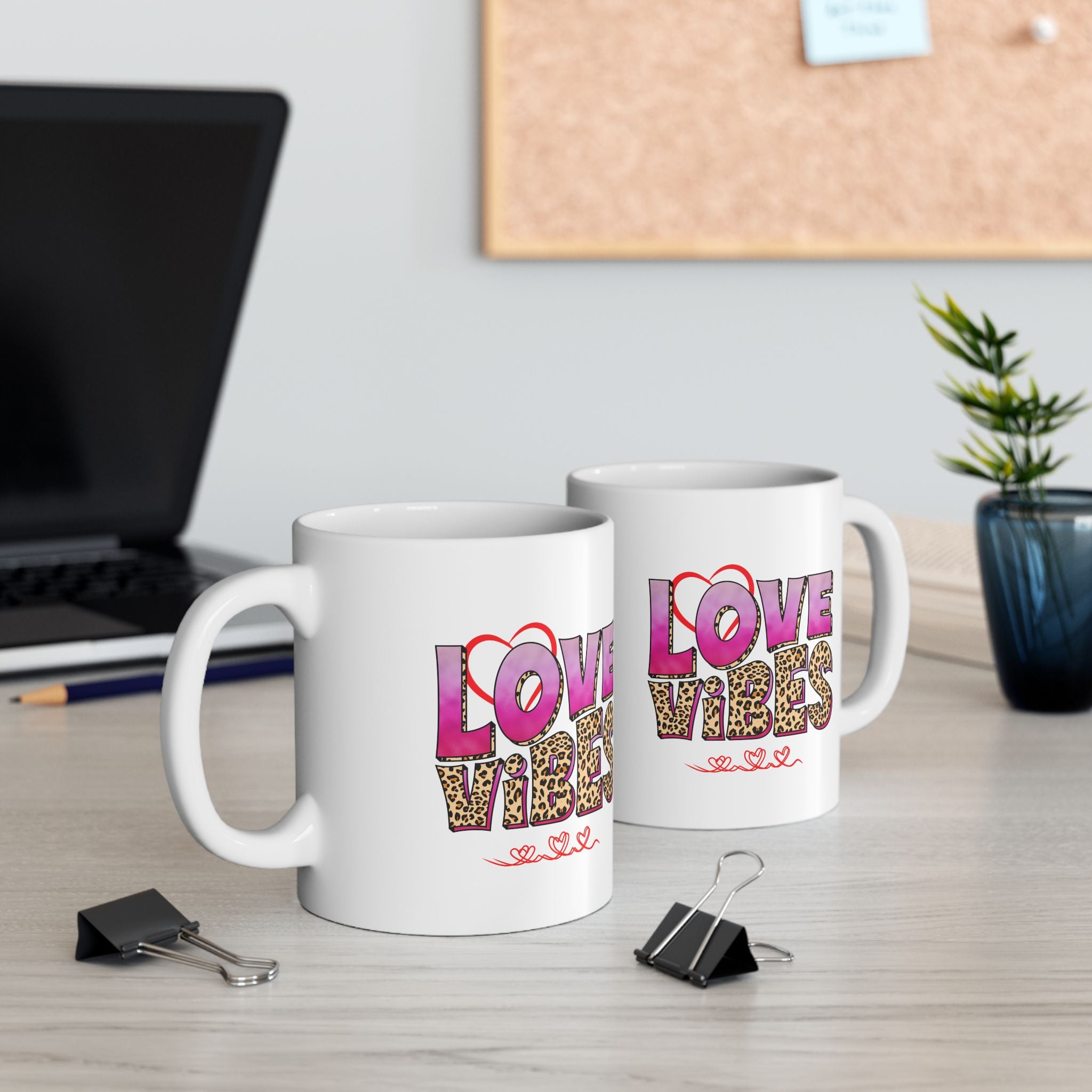 Love Vibes Ceramic Mug 11oz & 15 oz
