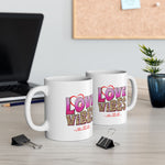 Love Vibes Ceramic Mug 11oz & 15 oz