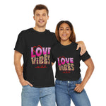 Love Vibes Unisex Heavy Cotton Tee