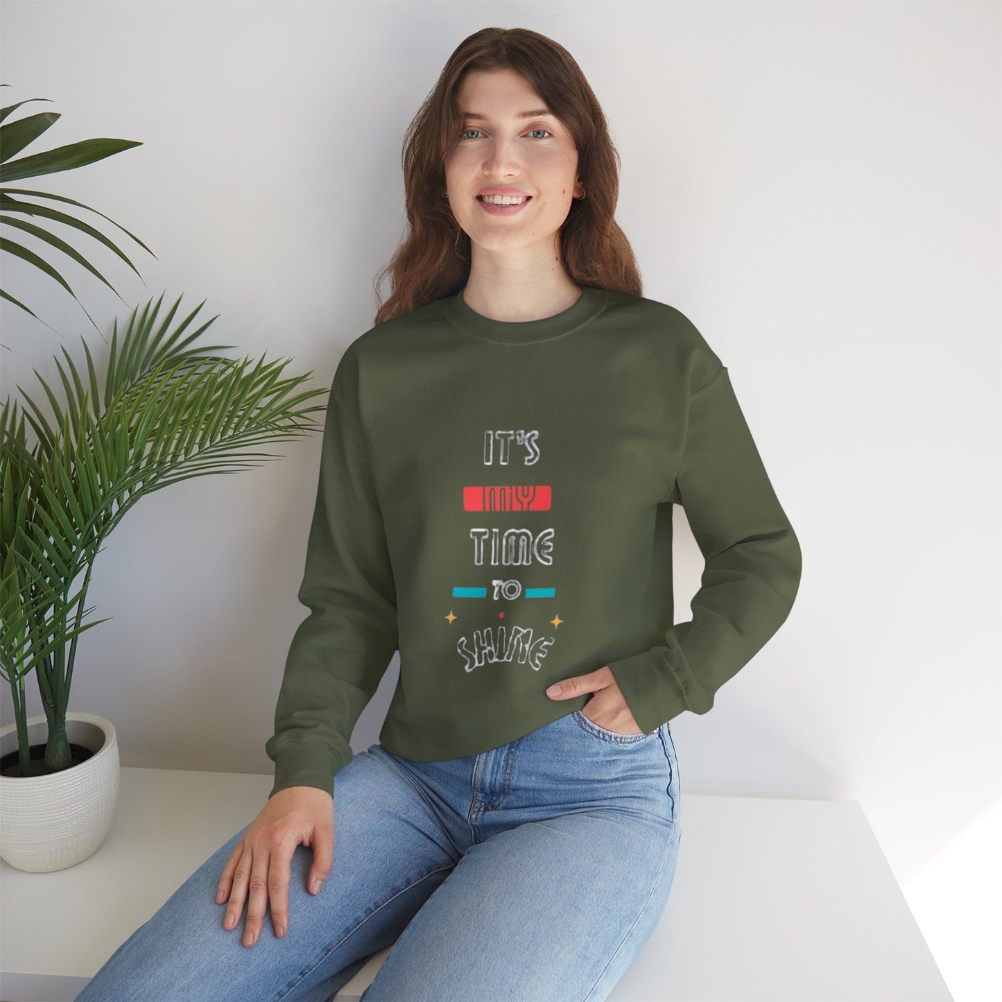 Positivity Crewneck Sweatshirt - It's My Time to Shine