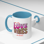 Accent Love Vibes Coffee Mug, 11oz & 15 oz